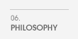 Philosophy